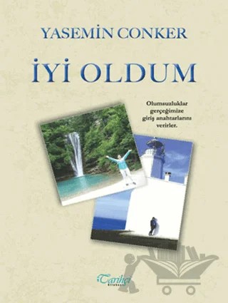 İyi Oldum – Yasemin Conker – Tarihçi Kitabevi kitap kapağı