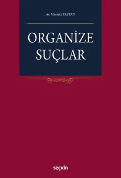 Organize Suçlar – Mustafa Taştan – Seçkin Yayıncılık kitap kapağı