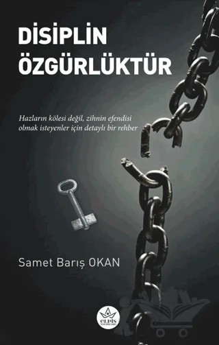 Disiplin Özgürlüktür – Samet Barış Okan – Elpis Yayınları kitap kapağı