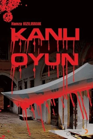Kanlı Oyun – Hamza Kızılırmak – Cinius Yayınları kitap kapağı