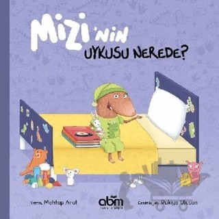 Mizi’nin Uykusu Nerede? – Mehtap Arat – Abm Yayınevi kitap kapağı