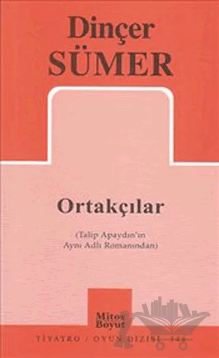 Ortakçılar – Dinçer Sümer – Mitos Boyut Yayınları kitap kapağı