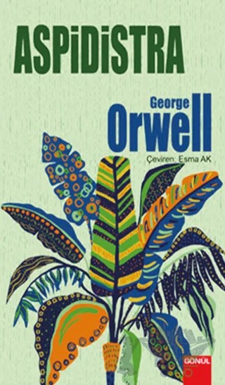 Aspidistra – George Orwell – Gönül Yayıncılık kitap kapağı