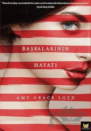Başkalarının Hayatı – Amy Grace Loyd – Beyaz Baykuş Yayınları kitap kapağı