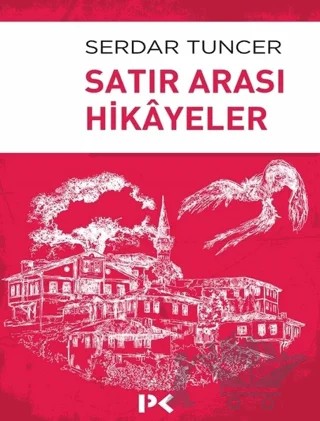 Satır Arası Hikayeler – Serdar Tuncer – Profil Kitap kitap kapağı