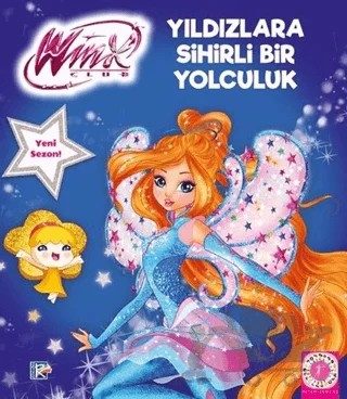 Winx Club - Yıldızlara Sihirli Bir Yolculuk – Kolektif – Artemis Yayınları kitap kapağı