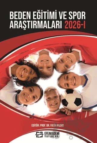 Beden Eğitimi ve Spor Araştırmaları 2026 - I – Kolektif – Efe Akademi Yayınları kitap kapağı