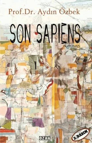 Son Sapiens – Aydın Özbek – Ozan Yayıncılık kitap kapağı
