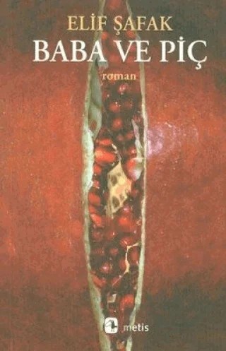 Baba ve Piç – Elif Şafak – Metis Yayınları kitap kapağı