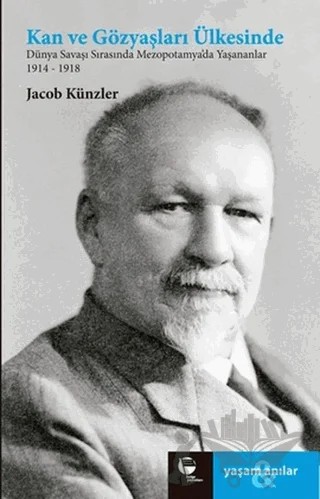 Kan ve Gözyaşları Ülkesinde – Jacob Künzler – Belge Yayınları kitap kapağı