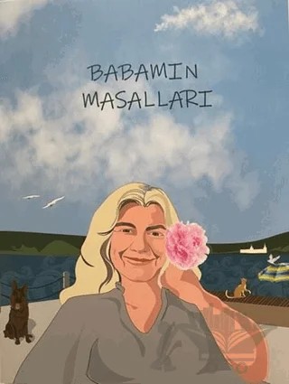 Babamın Masalları – Beyza Güler Gökalp – Boğaziçi Yayınları kitap kapağı