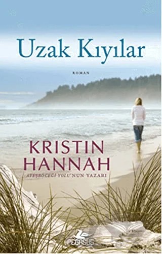 Uzak Kıyılar – Kristin Hannah – Pegasus Yayınları kitap kapağı