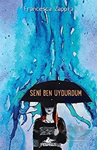 Seni Ben Uydurdum – Francesca Zappia – Pegasus Yayınları kitap kapağı