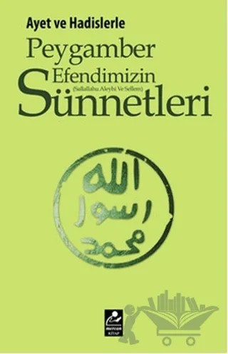 Ayet ve Hadislerle Peygamber Efendimizin (s.a.v.) Sünnetleri – Selahattin Doğan – Mercan Kitap kitap kapağı