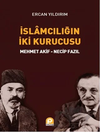 İslamcılığın İki Kurucusu – Ercan Yıldırım – Pınar Yayınları kitap kapağı