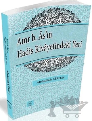 Amr b. As'ın Hadis Rivayetindeki Yeri – Abdullah Çimen – Nuhbe Yayınevi kitap kapağı