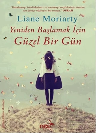 Yeniden Başlamak İçin Güzel Bir Gün – Liane Moriarty – Neo Kitap kitap kapağı