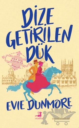Dize Getirilen Dük – Evie Dunmore – Olimpos Yayınları kitap kapağı