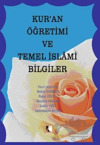 Kur’an Öğretimi ve Temel İslami Bilgiler – Kolektif – Çıra Yayınları kitap kapağı