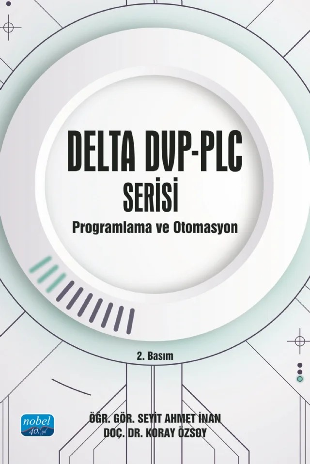 DELTA DVP-PLC SERİSİ Programlama ve Otomasyon – Seyit Ahmet İnan, Koray Özsoy – Nobel Akademik Yayıncılık kitap kapağı
