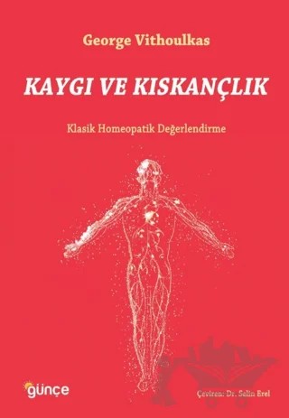 Kaygı ve Kıskançlık – George Vithoulkas – Günce Yayınları kitap kapağı