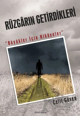 Rüzgarın Getirdikleri – Celil Güven – İkinci Adam Yayınları kitap kapağı