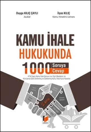 Kamu İhale Hukukunda 1000 Soruya 1000 Cevap – Duygu Kılıç Çaylı, İlyas Kılıç – Adalet Yayınevi kitap kapağı