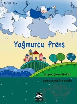 Yağmurcu Prens – Gianni Rodari – Marsık Kitap kitap kapağı