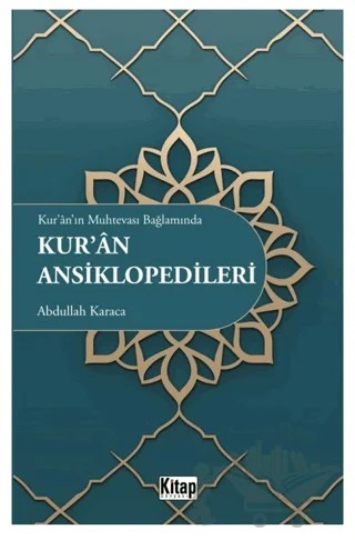 Kur'an'ın Muhtevası Bağlamında Kur'an Ansiklopedileri – Abdullah Karaca – Kitap Dünyası Yayınları kitap kapağı