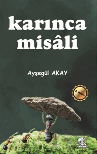 Karınca Misali – Ayşegül Akay – Korkut Yayınları kitap kapağı