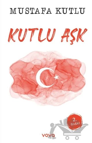 Kutlu Aşk – Mustafa Kutlu – Vova Yayınları kitap kapağı