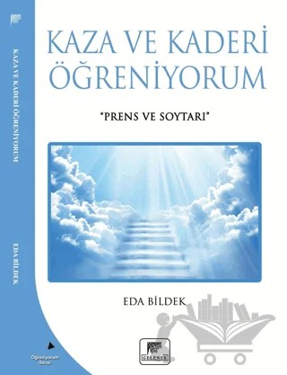 Kaza Ve Kaderi Öğreniyorum – Eda Bildek – Gelenek Yayıncılık kitap kapağı