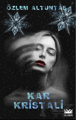 Kar Kristali – Özlem Altuntaş – Ülgen Yayınları kitap kapağı