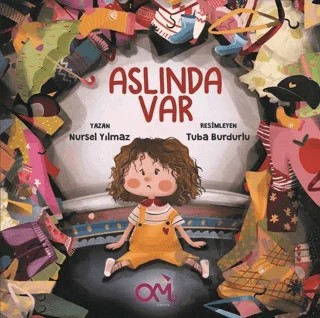Aslında Var – Nursel Bilgin – Omes Çocuk kitap kapağı