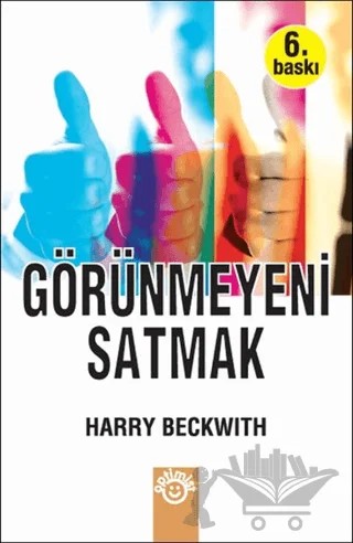 Görünmeyeni Satmak – Harry Beckwith – Optimist Kitap kitap kapağı