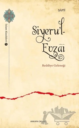 Siyeru’l- Evzai - Reddiye Geleneği – İmam Şafii – Ankara Okulu Yayınları kitap kapağı