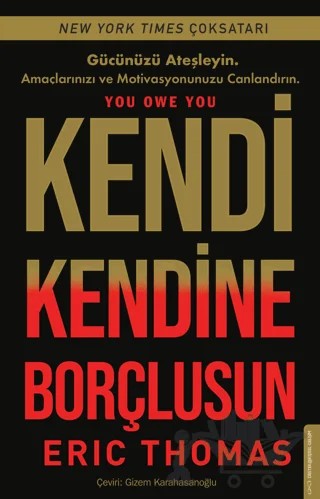 Kendi Kendine Borçlusun – Eric Thomas – Destek Yayınları kitap kapağı