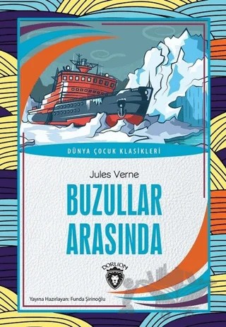 Buzullar Arasında – Jules Verne – Dorlion Yayınları kitap kapağı