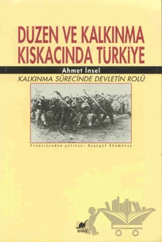 Düzen ve Kalkınma Kıskacında Türkiye – Ahmet İnsel – Ayrıntı Yayınları kitap kapağı