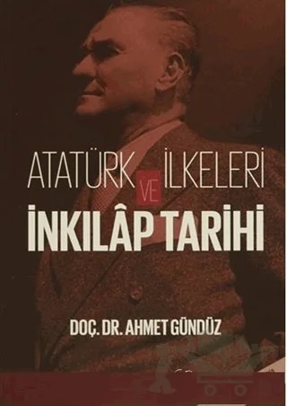 Atatürk İlkeleri ve İnkilap Tarihi – Ahmet Gündüz – Orion Kitabevi kitap kapağı