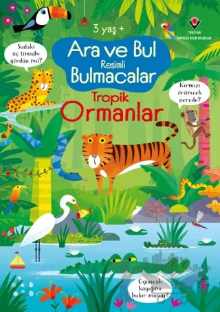 Ara ve Bul Resimli Bulmacalar Tropik Ormanlar – Kirsteen Robson – TÜBİTAK Yayınları kitap kapağı