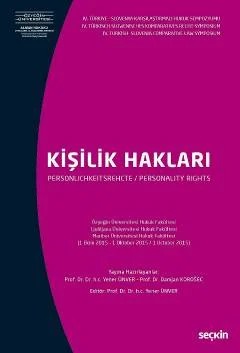 IV. Türkiye – Slovenya Karşılaştırmalı Hukuk SempozyumuKişilik Hakları – Yener Ünver, Damjan Korosec – Seçkin Yayıncılık kitap kapağı