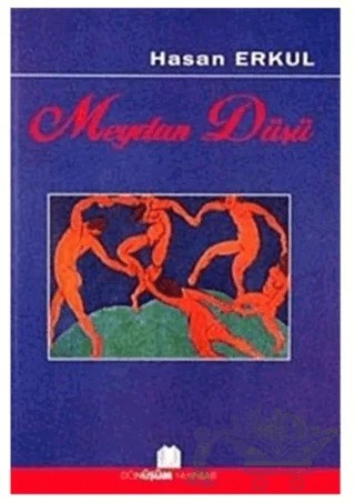 Meydan Düşü – Hasan Erkul – Dönüşüm Yayınları kitap kapağı