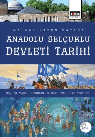 Malazgirt’ten Vatana Anadolu Selçuklu Devleti Tarihi – Yaşar Bedirhan – Eğitim Yayınevi - Ders Kitapları kitap kapağı