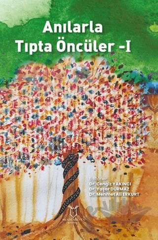 Anılarla Tıpta Öncüler-I – Kolektif – Akademisyen Kitabevi kitap kapağı