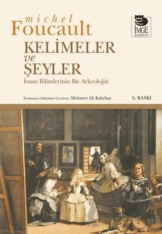 Kelimeler Ve Şeyler – Michel Foucault – İmge Kitabevi Yayınları kitap kapağı