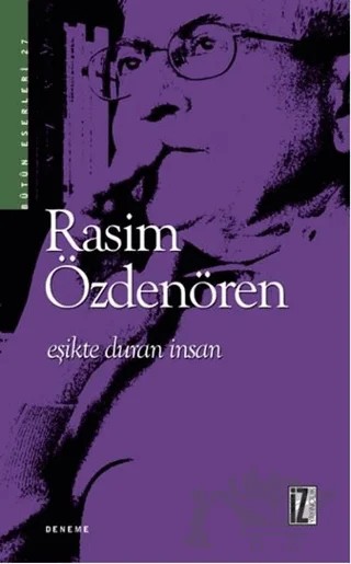 Eşikte Duran İnsan – Rasim Özdenören – İz Yayıncılık kitap kapağı