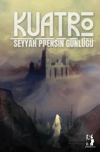Kuatro Seyyah Prensin Günlüğü – Melih Serhat Şahiner, S. Sinan Özer – Metinlerarası Kitap kitap kapağı
