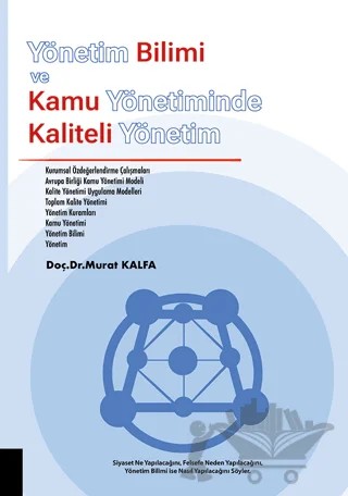 Yönetim Bilimi ve Kamu Yönetiminde Kaliteli Yönetim – Murat Kalfa – Akademisyen Kitabevi kitap kapağı
