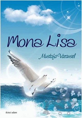 Monalisa – Mustafa Varansel – İkinci Adam Yayınları kitap kapağı